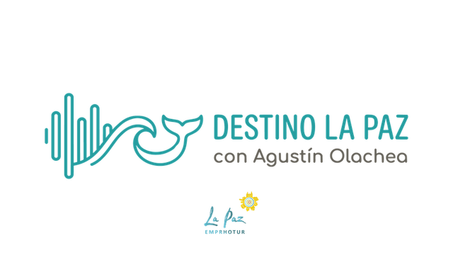 Destino La Paz con Agustín Olachea